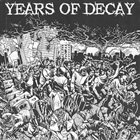 YEARS OF DECAY Years Of Decay album cover