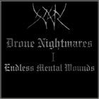 YHDARL Drone Nightmares - I - Endless Mental Wounds album cover