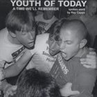 YOUTH OF TODAY A Time We'll Remember album cover