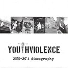 YOUTH VIOLENCE 2010-2014 Discography album cover
