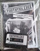 YOUTH VIOLENCE Diszkografia 2010-2015 album cover
