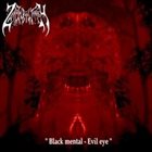 ZARACH 'BAAL' THARAGH Black Mental - Evil Eye album cover