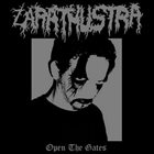 ZARATHUSTRA Open The Gates album cover