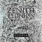 ZENITH REUNION Utopia album cover