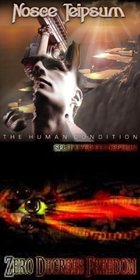 ZERO DEGREES FREEDOM The Human Condition / Split Eyed Perception album cover