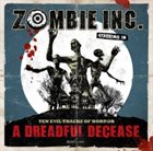 ZOMBIE INC. A Dreadful Decease album cover