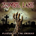 ZOMBIE LAKE Plague Of The Undead album cover
