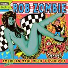 ROB ZOMBIE American Made Music to Strip By album cover