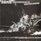 ZONE The First Blow Is Half The Battle album cover