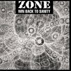 ZONE Win Back To Sanity album cover