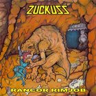 ZUCKUSS Rancor Rimjob album cover