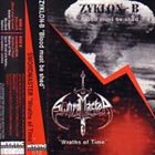 ZYKLON-B Blood Must Be Shed / Wrath Of Times album cover