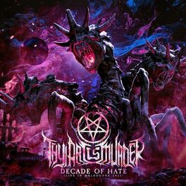 THY ART IS MURDER - Decade Of Hate (Live In Melbourne 2023) cover 