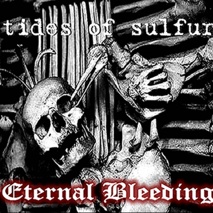 TIDES OF SULFUR - Eternal Bleeding cover 