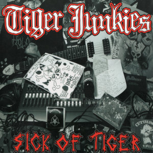 TIGER JUNKIES - Sick of Tiger cover 