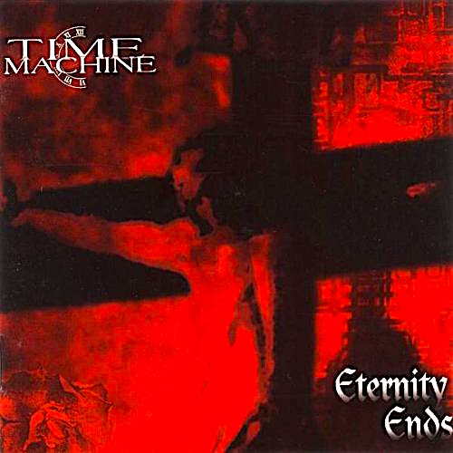 TIME MACHINE - Eternity Ends cover 