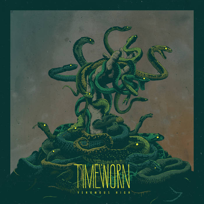 TIMEWORN - Venomous High cover 
