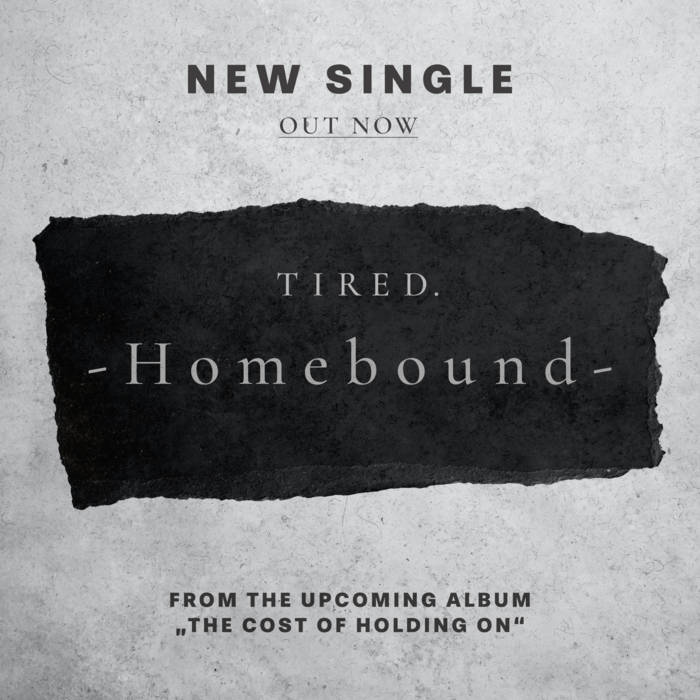 TIRED. - Homebound cover 