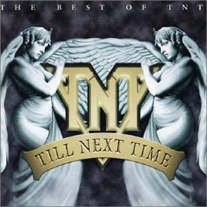 TNT (NORWAY) - Till Next Time: The Best of TNT cover 
