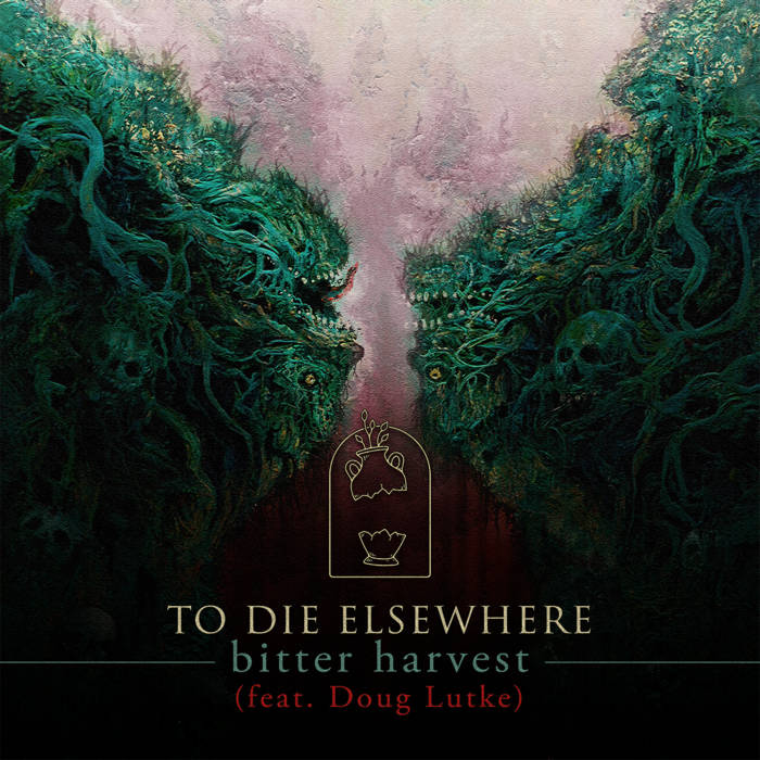 TO DIE ELSEWHERE - Bitter Harvest cover 