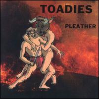 TOADIES - Pleather cover 