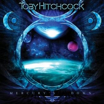 TOBY HITCHCOCK - Mercury's Down cover 