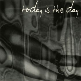 TODAY IS THE DAY - Today Is The Day cover 