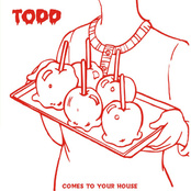TODD - Comes to Your House cover 