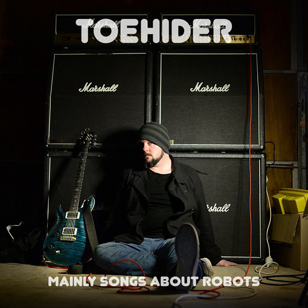 TOEHIDER - Mainly Songs About Robots cover 
