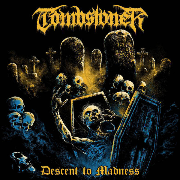 TOMBSTONER - Descent to Madness cover 