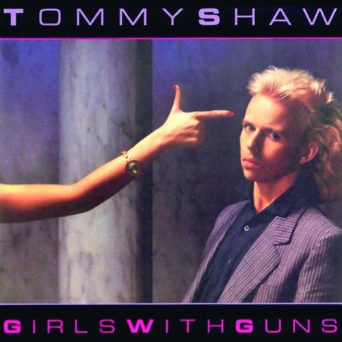 TOMMY SHAW - Girls With Guns cover 