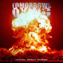 TOMORROWS DYING - Humans Aren't Human cover 