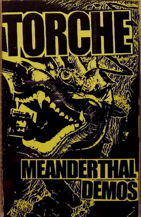 TORCHE - Meanderthal Demos cover 
