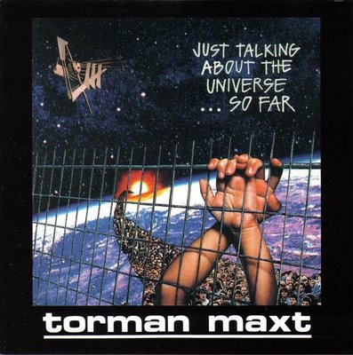 TORMAN MAXT - Just Talking About the Universe... So Far cover 