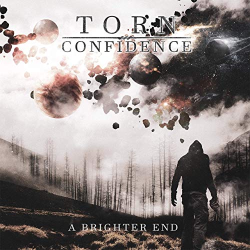 TORN CONFIDENCE - A Brighter End cover 