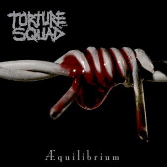 TORTURE SQUAD - AEquilibrium cover 