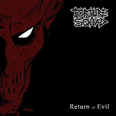 TORTURE SQUAD - Return of Evil cover 