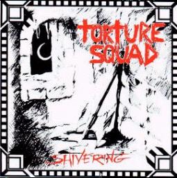 TORTURE SQUAD - Shivering cover 