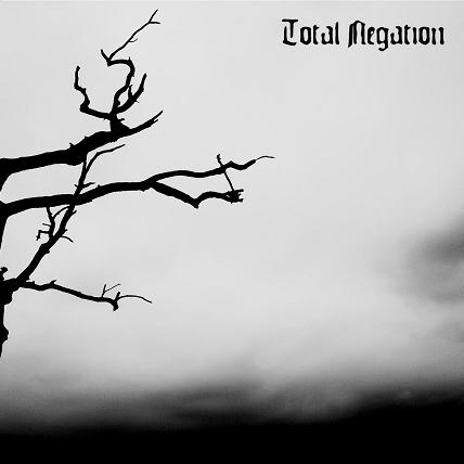 TOTAL NEGATION - A Life Lead by Sorrow and Not by Myself cover 