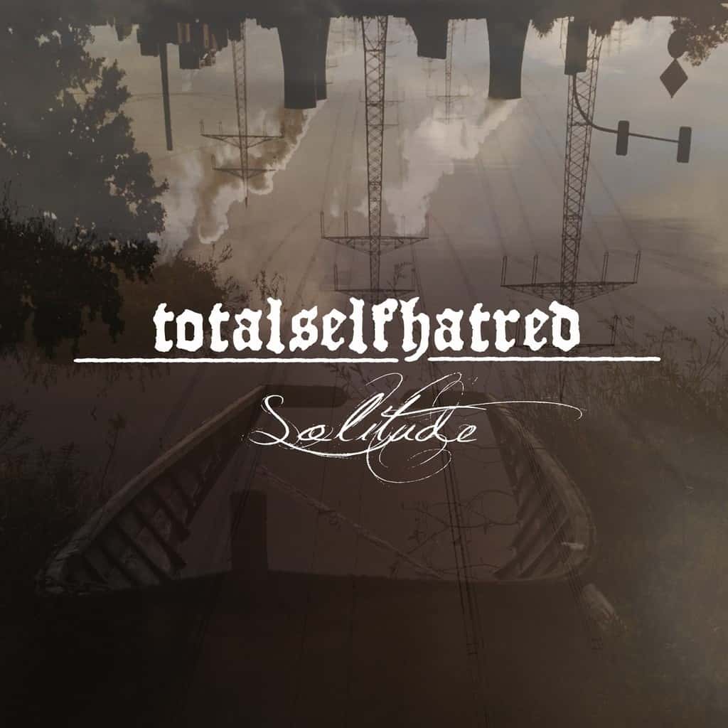 TOTALSELFHATRED - Solitude cover 