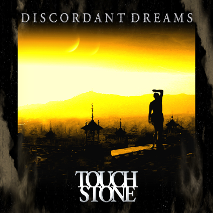 TOUCHSTONE - Discordant Dreams cover 