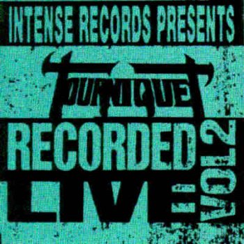 TOURNIQUET - Intense Live Series, Volume 2 cover 