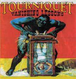 TOURNIQUET - Vanishing Lessons cover 