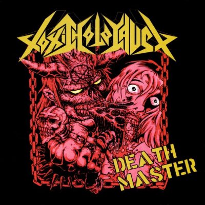 TOXIC HOLOCAUST - Death Master cover 