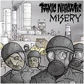 TOXIC NARCOTIC - Toxic Narcotic / Misery cover 