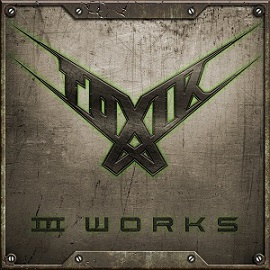 TOXIK - III Works cover 