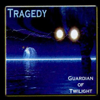 TRAGEDY - Guardian Of Twilight cover 