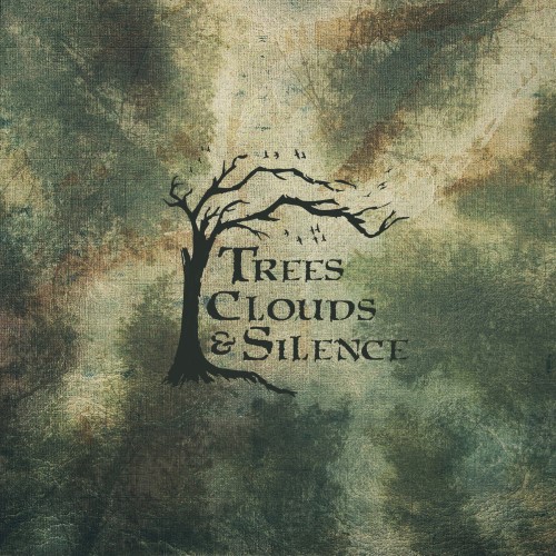 TREES CLOUDS & SILENCE - Trees, Clouds & Silence cover 