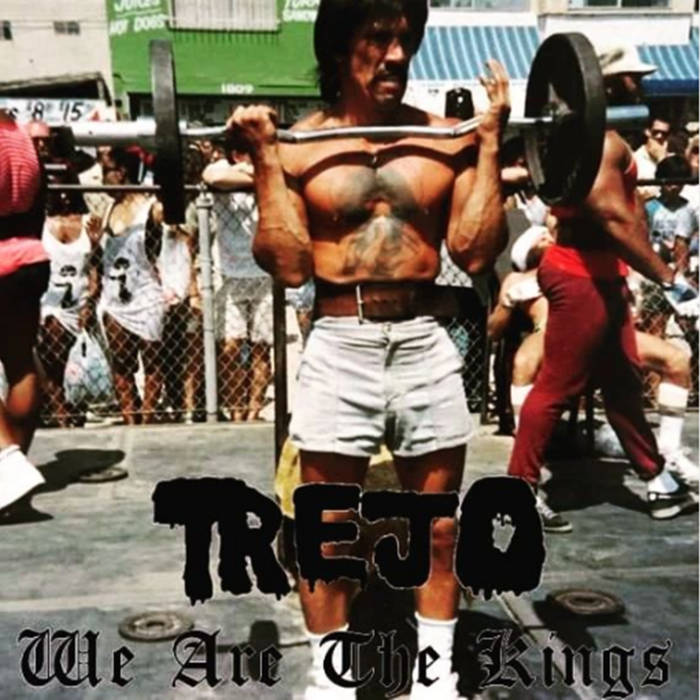 TREJO - We Are The Kings cover 