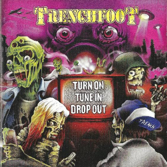 TRENCHFOOT - Turn On, Tune In, Drop Out cover 